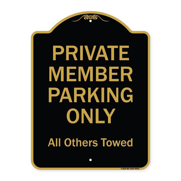 Signmission Designer Series-Private Member Parking Only All Others Towed, 24" x 18", BG-1824-9919 A-DES-BG-1824-9919 - main
